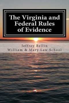 portada The Virginia and Federal Rules of Evidence: A Concise Comparison with Commentary (en Inglés)