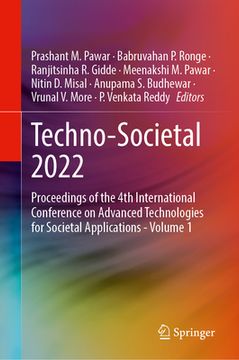 portada Techno-Societal 2022: Proceedings of the 4th International Conference on Advanced Technologies for Societal Applications--Volume 1 (en Inglés)