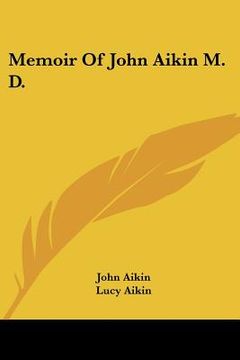 portada memoir of john aikin m. d. (en Inglés)