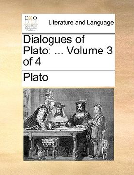 portada dialogues of plato: volume 3 of 4 (en Inglés)
