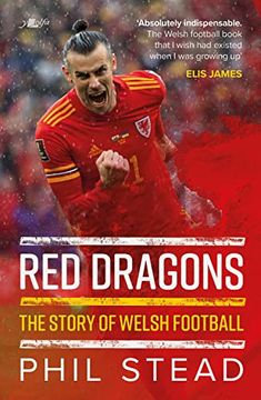 portada Red Dragons: The Story of Welsh Football: New Expanded Edition (en Inglés)