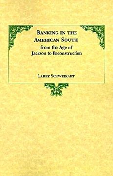 portada banking in the american south from the age of jackson to reconstruction (en Inglés)