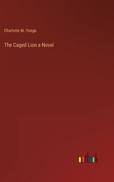 portada The Caged Lion a Novel (en Inglés)