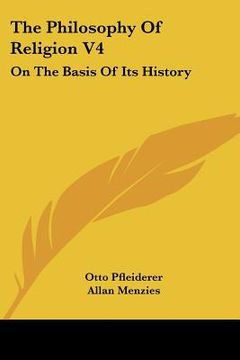 portada the philosophy of religion v4: on the basis of its history (in English)