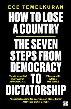 portada How to Lose a Country: The 7 Steps From Democracy to Dictatorship (in English)