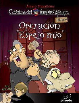 portada Crónicas del Vampiro Valentín 9: Operación Espejo Mío