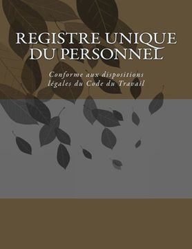 portada Registre unique du personnel: Conforme aux obligations légales du décret n°2014-1420 du 27 novembre 2014 (French Edition)