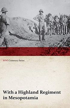 portada With a Highland Regiment in Mesopotamia (Wwi Centenary Series) (in English)