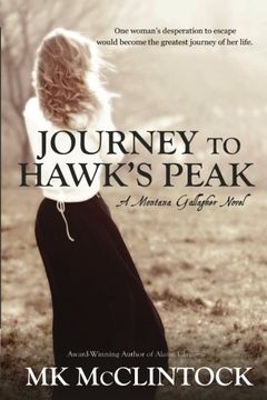 portada Journey to Hawk's Peak: Volume 5 (Montana Gallaghers) (en Inglés)