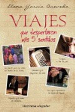 portada viajes que despertaron mis 5 sentidos.(singular) (in Spanish)