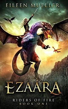 portada Ezaara: Riders of Fire, Book one - a Dragons'Realm Novel: 1 (en Inglés)