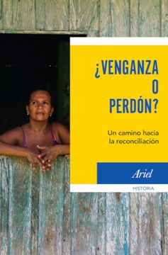 portada Venganza o Perdón? Un Camino Hacia la Reconciliación (in Spanish)