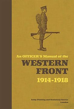 portada An Officer's Manual of the Western Front: 1914-1918 (en Inglés)