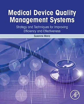 portada Medical Device Quality Management Systems: Strategy and Techniques for Improving Efficiency and Effectiveness 