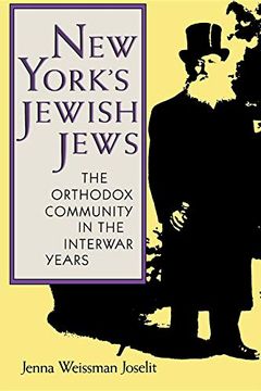 portada New York's Jewish Jews: The Orthodox Community in the Interwar Years (en Inglés)