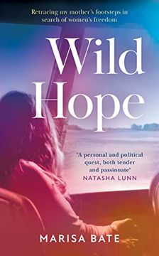 portada Wild Hope: The new Memoir for 2023 Telling the Story of Feminism and the Fight for Women’S Rights Then and now Through the Story of a Family 