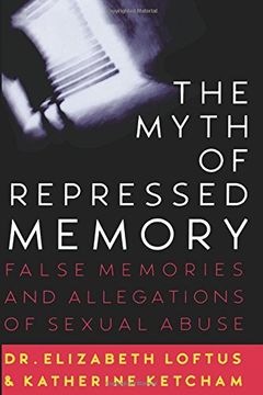 portada The Myth of Repressed Memory: False Memories and Allegations of Sexual Abuse 
