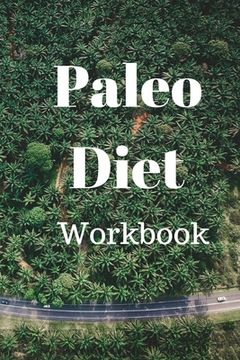 portada Paleo Diet Workbook: Track Healthy Weight Loss (en Inglés)