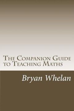 portada The Companion Guide to Teaching Maths (in English)