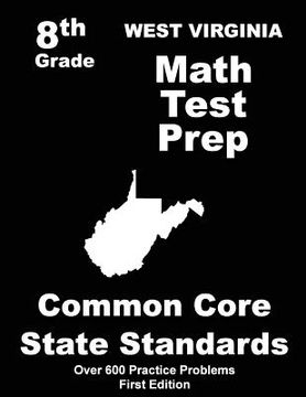 portada West Virginia 8th Grade Math Test Prep: Common Core Learning Standards (in English)