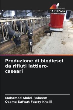 portada Produzione di biodiesel da rifiuti lattiero-caseari (en Italiano)