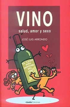portada Vino, Salud, Amor y Sexo