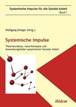 portada Systemische Impulse. Theorieansätze, Neue Konzepte und Anwendungsfelder Systemischer Sozialer Arbeit (en Alemán)
