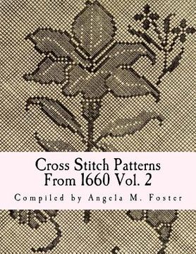 portada Cross Stitch Patterns From 1660 Vol. 2 (en Inglés)