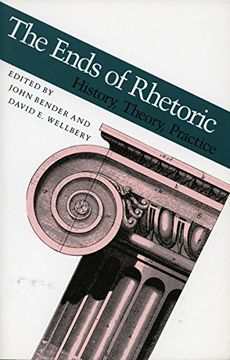 portada The Ends of Rhetoric: History, Theory, Practice (en Inglés)