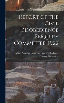 portada Report of the Civil Disobedience Enquiry Committee, 1922 (en Inglés)