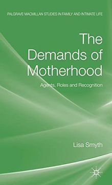 portada The Demands of Motherhood (en Inglés)