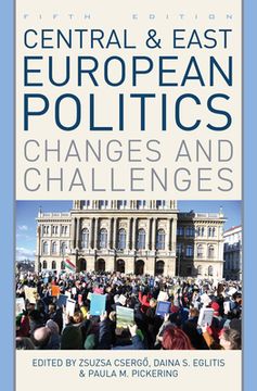 portada Central and East European Politics: Changes and Challenges, Fifth Edition (en Inglés)