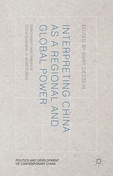 portada Interpreting China as a Regional and Global Power (Politics and Development of Contemporary China)