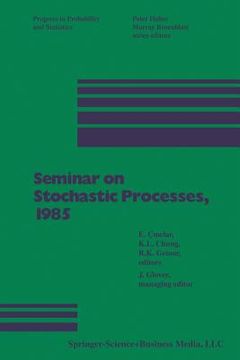 portada Seminar on Stochastic Processes, 1985 (en Inglés)