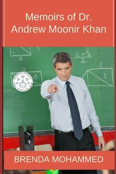 portada Memoirs of Dr.Andrew Moonir Khan: Journey of an Educator (in English)