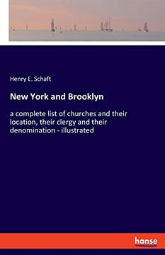 portada New York and Brooklyn: A Complete List of Churches and Their Location, Their Clergy and Their Denomination - Illustrated (in English)