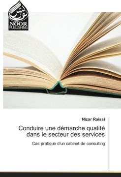 portada Conduire une démarche qualité dans le secteur des services: Cas pratique d’un cabinet de consulting (French Edition)
