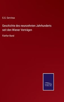 portada Geschichte des neunzehnten Jahrhunderts seit den Wiener Verträgen: Fünfter Band (en Alemán)