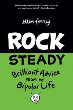 portada Rock Steady: Brilliant Advice From my Bipolar Life (en Inglés)