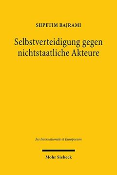 portada Selbstverteidigung Gegen Nichtstaatliche Akteure: Eine Systematisierung Und Auswertung Der Unwilling or Unable-Doktrin (in German)