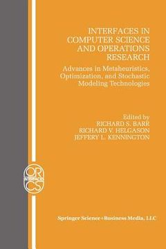 portada interfaces in computer science and operations research: advances in metaheuristics, optimization, and stochastic modeling technologies (in English)