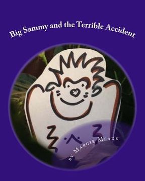 portada Big Sammy and the Terrible Accident: a gorilla book for children (in English)