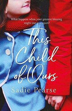 portada This Child of Ours: The most surprising and thought-provoking read of 2018 (en Inglés)