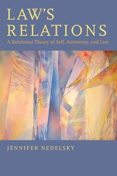 portada Law'S Relations: A Relational Theory of Self, Autonomy, and law (en Inglés)
