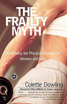 portada The Frailty Myth: Redefining the Physical Potential of Women and Girls (en Inglés)