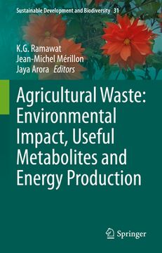 portada Agricultural Waste: Environmental Impact, Useful Metabolites and Energy Production (in English)
