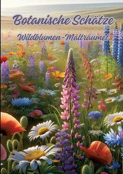 portada Botanische Schätze: Wildblumen-Malträume (en Alemán)