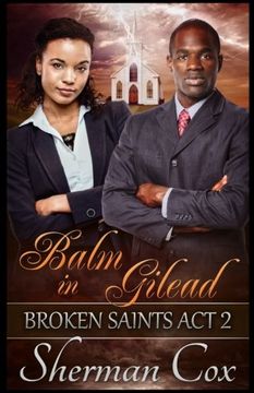 portada Balm in Gilead (Broken Saints) (Volume 2)