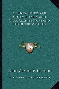 portada an encyclopedia of cottage, farm, and villa architecture and furniture v2 (1839) (en Inglés)
