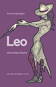 portada Leo - Wismeldas Rache: Mit Fragen und Aufgaben zum Text (in German)